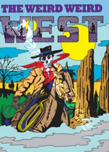 The Weird Weird West |9 Films | The Rawhide Terror / The Mystery of the Hooded Horsemen / The Mild West / Terror of Tiny Town / Wild Horse Phantom / The Lone Star State / Jesse James Meets Frankenstein
